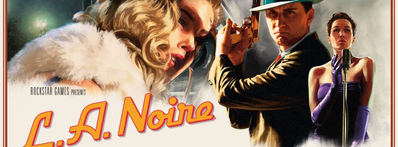 L.A. Noire komt later dit jaar naar Nintendo Switch, Xbox One, PS4 en HTC Vive